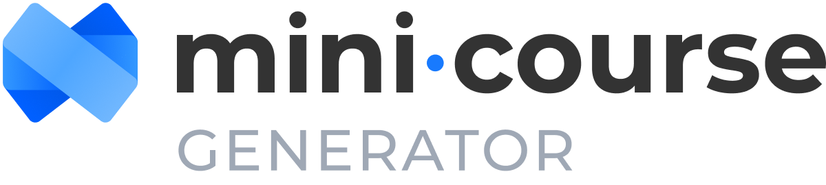 Mini Course Generator Mini Course Generator